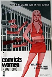 Convicts Women (Bust out) 1973